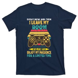 Funny Gamer Every Now And Then I Leave My Room T-Shirt