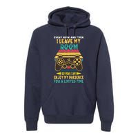 Funny Gamer Every Now And Then I Leave My Room Premium Hoodie