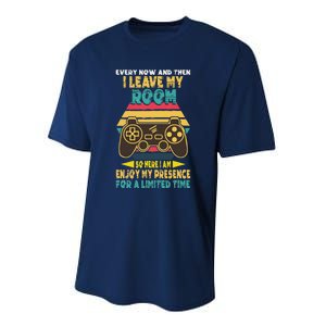 Funny Gamer Every Now And Then I Leave My Room Performance Sprint T-Shirt