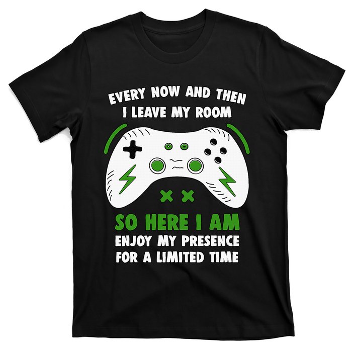 Funny Gamer Every Now And Then I Leave My Room Gaming T-Shirt