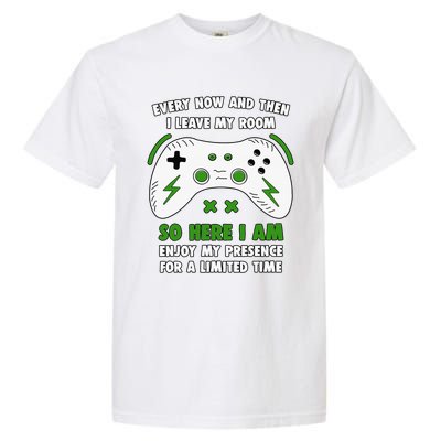 Funny Gamer Every Now And Then I Leave My Room Gaming Garment-Dyed Heavyweight T-Shirt