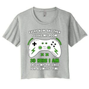 Funny Gamer Every Now And Then I Leave My Room Gaming Women's Crop Top Tee