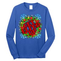 Funny Get Ed Up Christmas Ho Ho Ho Mistletoe Gift Long Sleeve Shirt