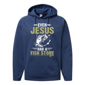 Fishing Gifts Even Jesus Had A Fish Story Funny Performance Fleece Hoodie