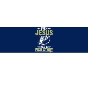 Fishing Gifts Even Jesus Had A Fish Story Funny Bumper Sticker