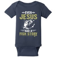 Fishing Gifts Even Jesus Had A Fish Story Funny Baby Bodysuit