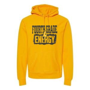 Fourth Grade Energy Elementary Teaching Premium Hoodie