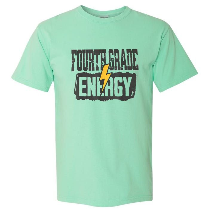 Fourth Grade Energy Elementary Teaching Garment-Dyed Heavyweight T-Shirt