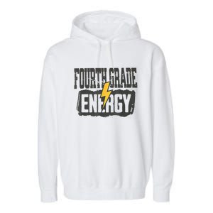 Fourth Grade Energy Elementary Teaching Garment-Dyed Fleece Hoodie