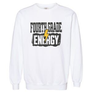 Fourth Grade Energy Elementary Teaching Garment-Dyed Sweatshirt