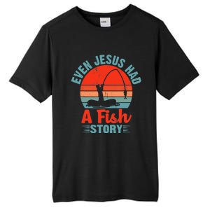 Fishing Gifts Even Jesus Had A Fish Story Funny Tall Fusion ChromaSoft Performance T-Shirt