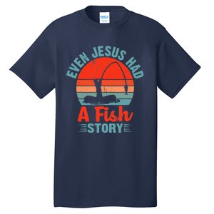 Fishing Gifts Even Jesus Had A Fish Story Funny Tall T-Shirt