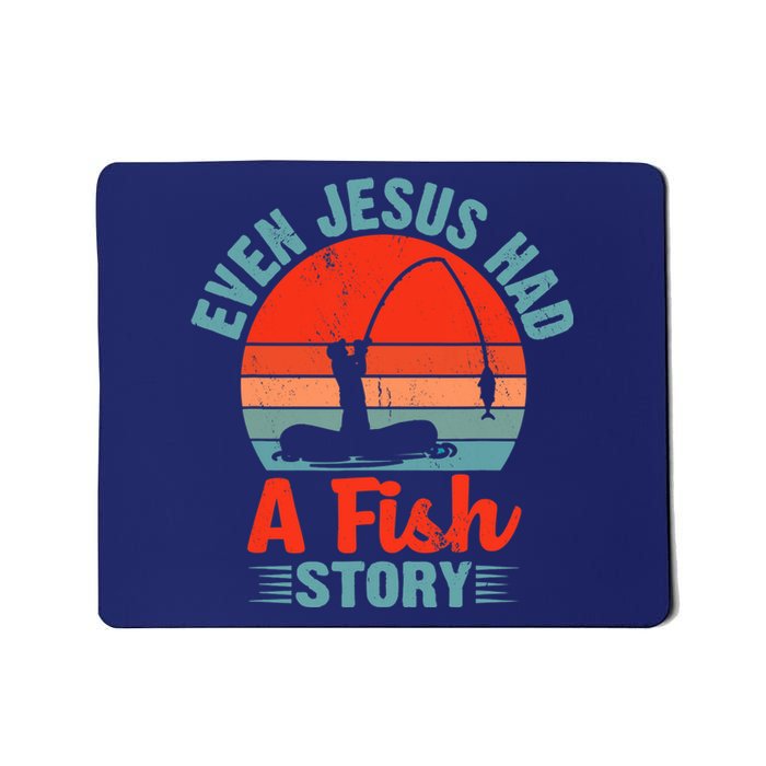 Fishing Gifts Even Jesus Had A Fish Story Funny Mousepad