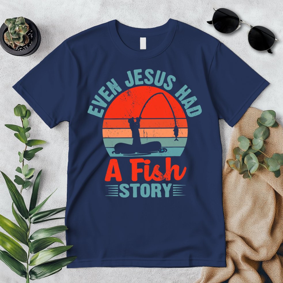 Fishing Gifts Even Jesus Had A Fish Story Funny Premium T-Shirt