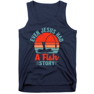 Fishing Gifts Even Jesus Had A Fish Story Funny Tank Top