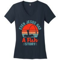 Fishing Gifts Even Jesus Had A Fish Story Funny Women's V-Neck T-Shirt