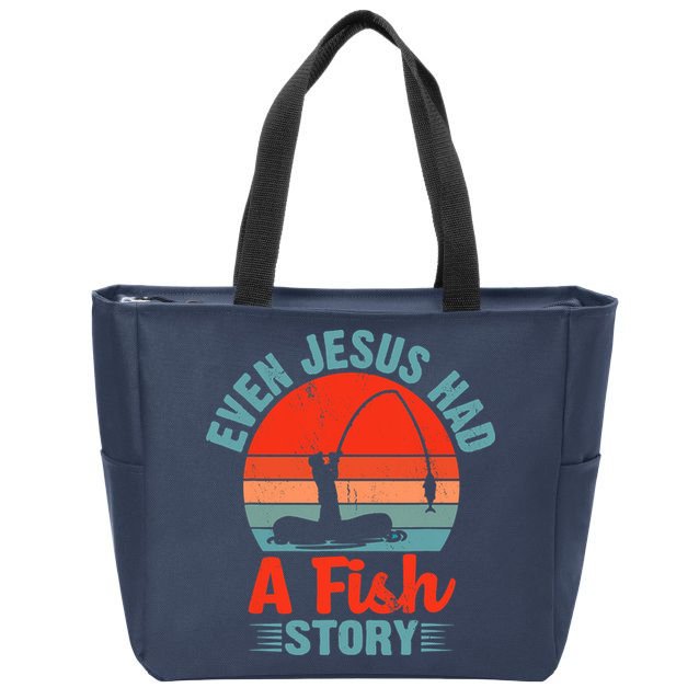Fishing Gifts Even Jesus Had A Fish Story Funny Zip Tote Bag