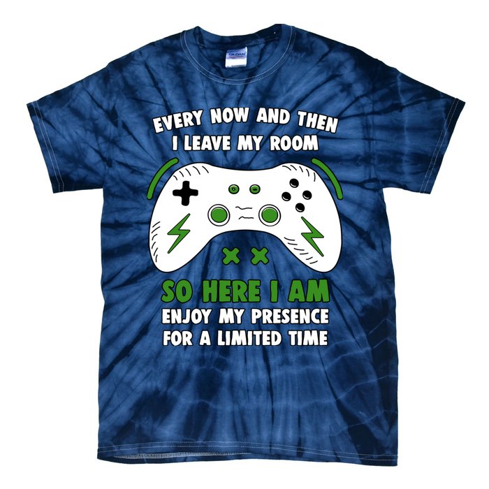 Funny Gamer Every Now And Then I Leave My Room Gaming Tie-Dye T-Shirt