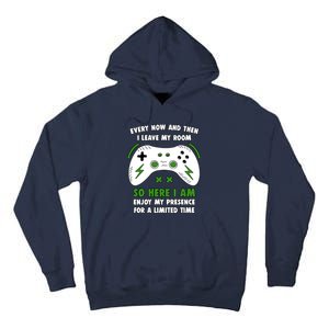 Funny Gamer Every Now And Then I Leave My Room Gaming Tall Hoodie