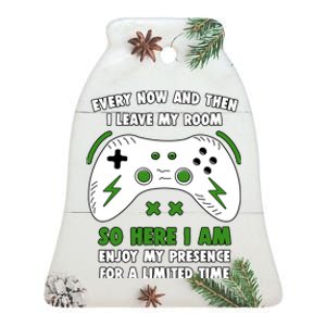 Funny Gamer Every Now And Then I Leave My Room Gaming Ceramic Bell Ornament