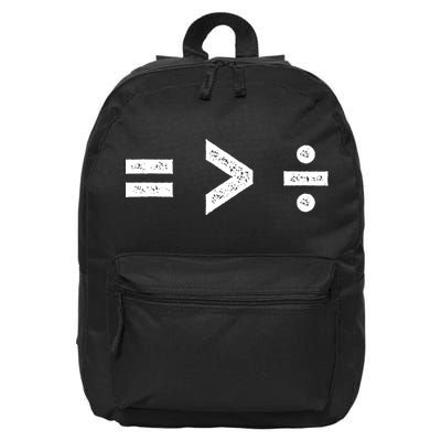 Funny Gift Equality Is Greater Than Division Symbols Gift 16 in Basic Backpack
