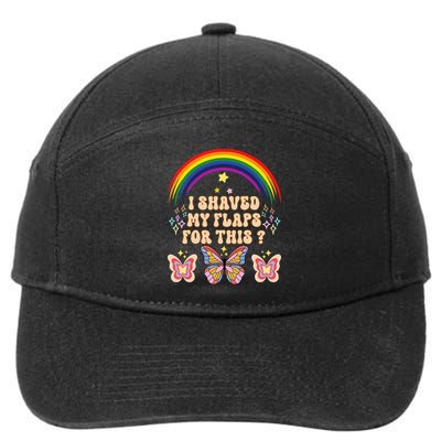Funny Groovy Embarrassing I Shaved My Flaps For This 7-Panel Snapback Hat