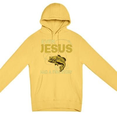 Fishing Gifts Even Jesus Had A Fish Story Funny Premium Pullover Hoodie