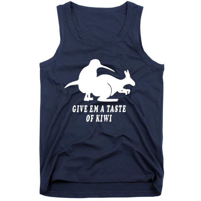 Funny Give Em A Taste Of Kiwi Tank Top