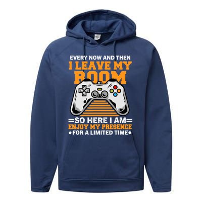 Funny Gamer Every Now And Then I Leave My Room Gaming Lover Performance Fleece Hoodie