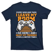 Funny Gamer Every Now And Then I Leave My Room Gaming Lover T-Shirt