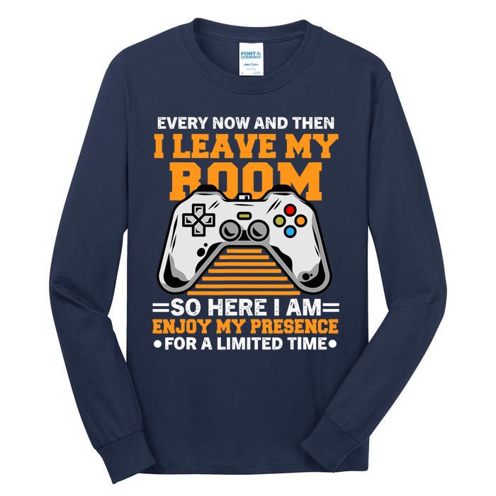 Funny Gamer Every Now And Then I Leave My Room Gaming Lover Tall Long Sleeve T-Shirt