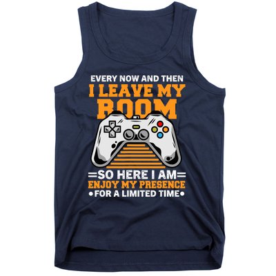 Funny Gamer Every Now And Then I Leave My Room Gaming Lover Tank Top