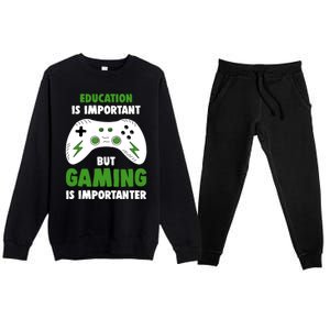 Funny Gamer Education Is Important But Gaming Is Importanter Premium Crewneck Sweatsuit Set