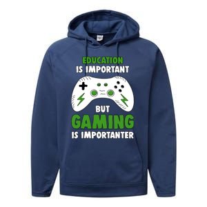 Funny Gamer Education Is Important But Gaming Is Importanter Performance Fleece Hoodie