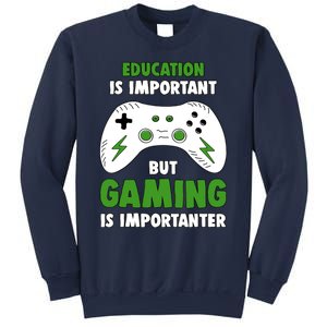 Funny Gamer Education Is Important But Gaming Is Importanter Sweatshirt