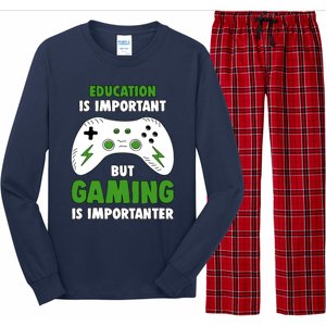 Funny Gamer Education Is Important But Gaming Is Importanter Long Sleeve Pajama Set