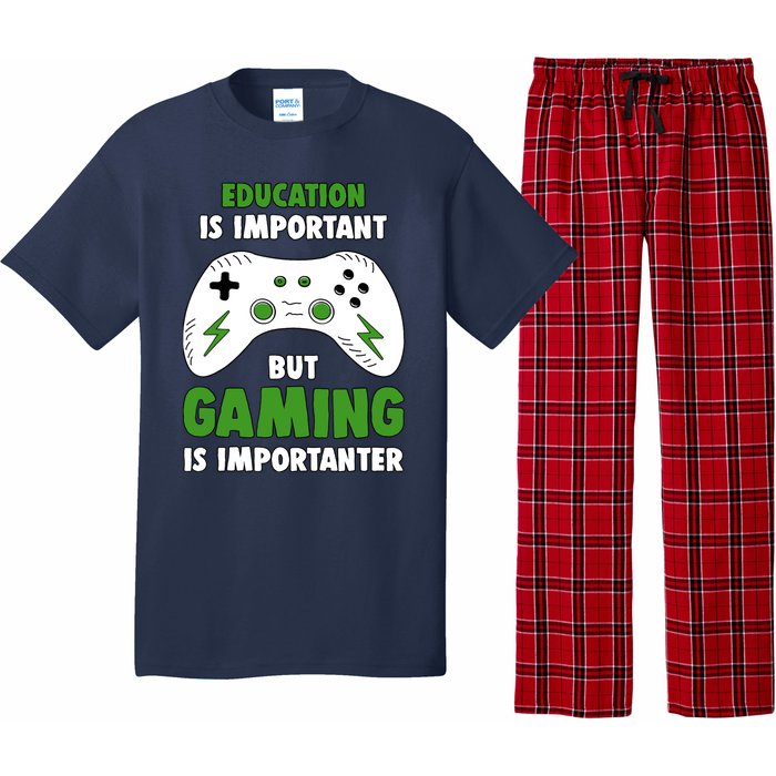 Funny Gamer Education Is Important But Gaming Is Importanter Pajama Set