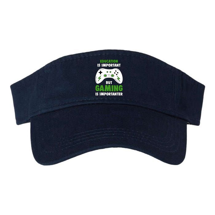 Funny Gamer Education Is Important But Gaming Is Importanter Valucap Bio-Washed Visor