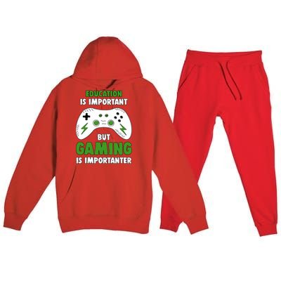 Funny Gamer Education Is Important But Gaming Is Importanter Premium Hooded Sweatsuit Set