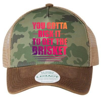 Funny Grilling For Dad You Gotta Risk It To Get The Brisket Gift Legacy Tie Dye Trucker Hat