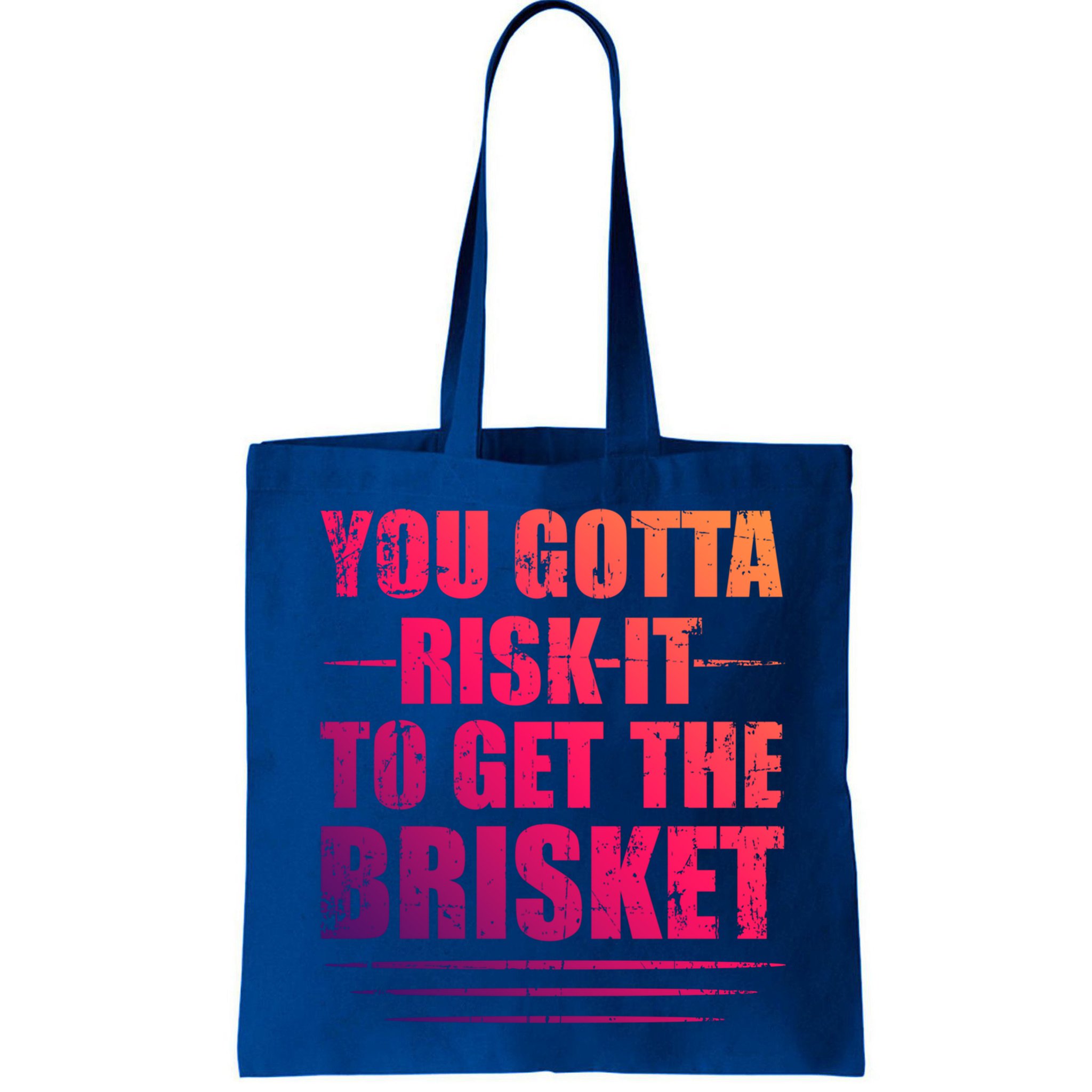 Funny Grilling For Dad You Gotta Risk It To Get The Brisket Gift Bag
