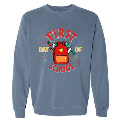 Funny Gift First Day Of School Gift Garment-Dyed Sweatshirt