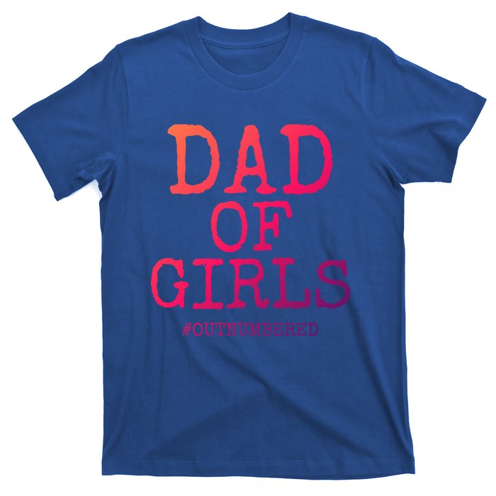 Father Gift From Daughters Funny Dad Of #Outnumbered Cool Gift T-Shirt