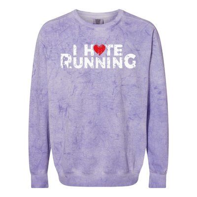 Funny Gifts For Jogging Runners I Hate Running Love Heart Colorblast Crewneck Sweatshirt