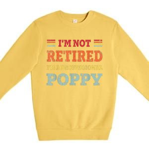 Funny Grandpa For Father Day Retired Poppy Gifts Premium Crewneck Sweatshirt