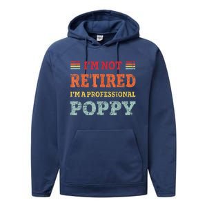 Funny Grandpa For Father Day Retired Poppy Gifts Performance Fleece Hoodie