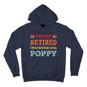 Funny Grandpa For Father Day Retired Poppy Gifts Tall Hoodie