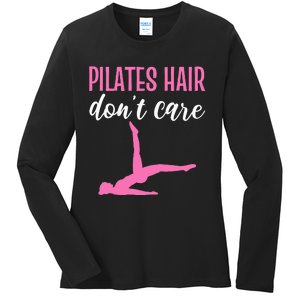 Funny Gym For  With Sayings Pilates Hair Dont Care Ladies Long Sleeve Shirt