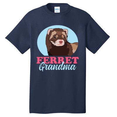 Ferret Grandma Ferrets Owner Ferret Tall T-Shirt