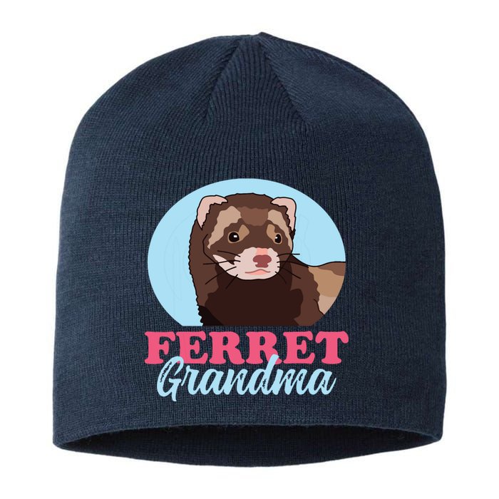 Ferret Grandma Ferrets Owner Ferret Sustainable Beanie